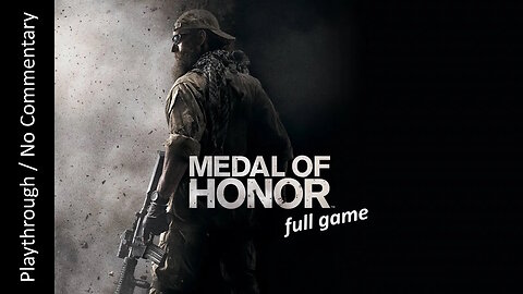 Medal Of Honor (2010) FULL GAME playthrough