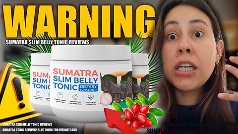 SUMATRA SLIM BELLY TONIC ❌🔴THE TRUTH 🔴❌SUMATRA SLIM BELLY TONIC REVIEWS - SUMATRA WEIGHT LOSS