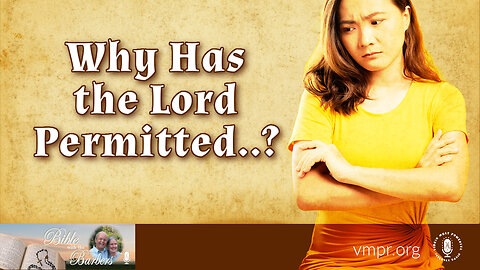 12 Jan 24, Bible with the Barbers: Why Has the Lord Permitted...?