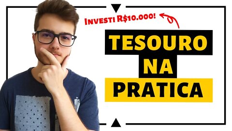 Investi R$10.000 no TESOURO! Como INVESTIR na PRÁTICA em TESOURO DIRETO?