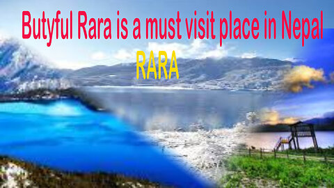 Butyful Rara is a must visit place in Nepal