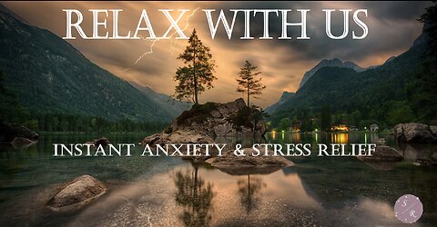 Relax by the Water with Amazing Zen Music for Instant Anxiety & Stress Relief - ASMR & Chill Vibes