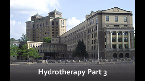 PFTTOT Part 208 Hydrotherapy Part 3 History