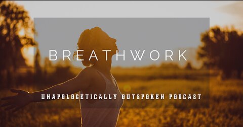 THE BENEFITS OF BREATHWORK