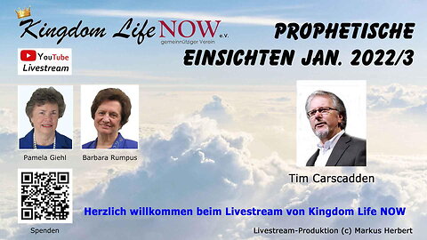 Prophetische Einsichten Januar 2022 - Teil 3 (Tim Carscadden)