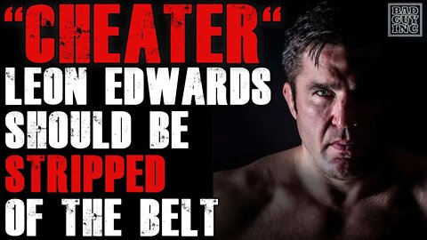 "CHEATER" Leon Edwards should be STRIPPED of the belt says Chael Sonnen !