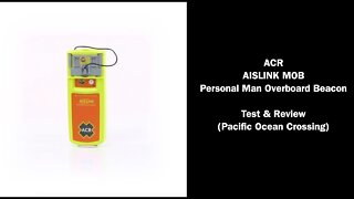 ACR AISlink MOB Test & Review - Pacific Ocean Crossing Test