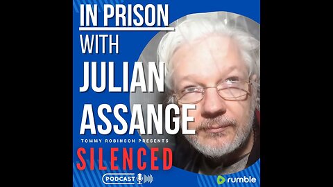 IN PRISON WITH JULIAN ASSANGE