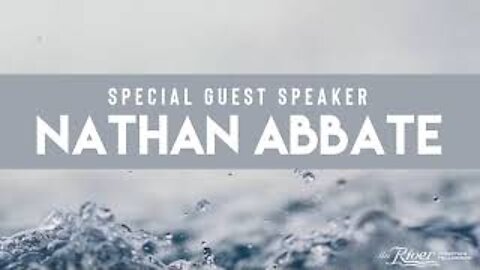 Sermon with Guest Pastor Nathan Abbate