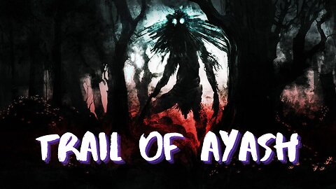 Trail of Ayash Gameplay | Part 1