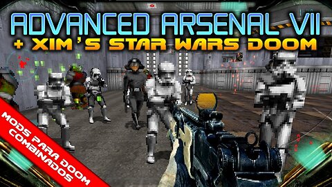 Advanced Arsenal VII + Xim’s Star Wars Doom Enemies + Vrack Botanicals [Mods para Doom Combinados]