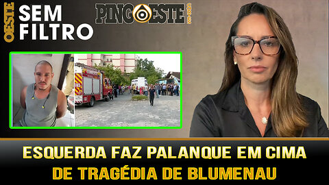 Esquerda faz palanque político em cima de tragédia de Blumenau [ANA PAULA HENKEL]