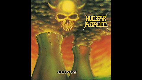 Nuclear Assault - Survive