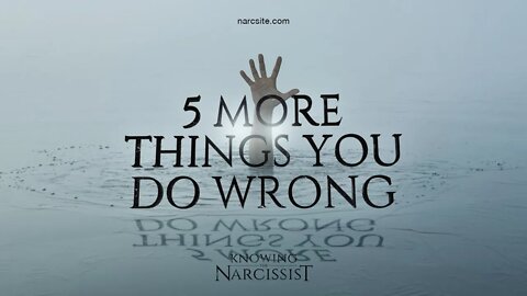 5 More Things You Do Wrong