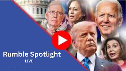 Rumble Spotlight Live On Rumble | Morning News| Us News | Politics