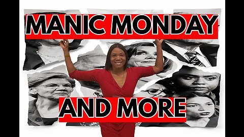 Manic Monday and More... Real News with Lucretia Hughes.