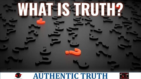 What is truth?