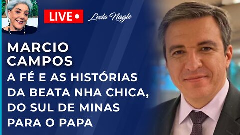 Marcio campos: a fé e as histórias da beata nha chica, do sul de minas para o papa