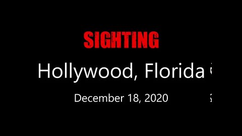 UFO sighting over Hollywood, Florida 12 18 2020 12 26 2020