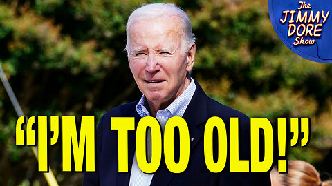 Biden Admits He’s Too Old To Be President!