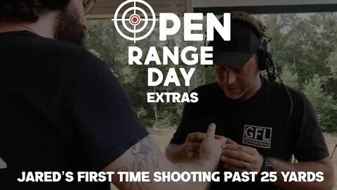 Open Range Day Extras (Jared's first time shooting past 25 yards)