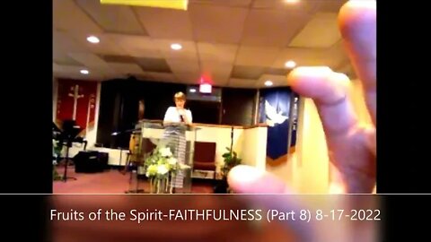 Fruits of the Spirit-FAITHFULNESS (Part 8)