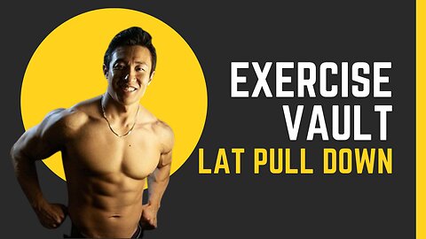 Exercise Vault (LAT PULL DOWN)