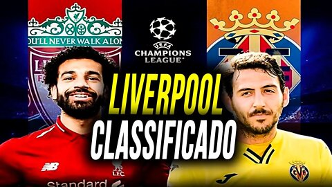 LIVERPOOL com um PÉ e MEIO na FINAL!! VILLARREAL COVARDE demais!! KLOPP pode BATER mais UM RECORDE!