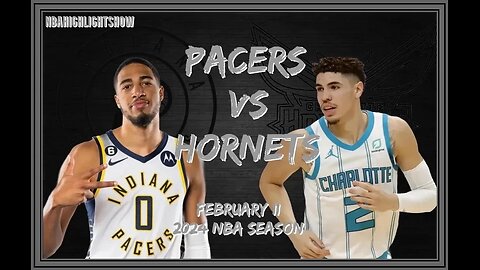 Indiana Pacers vs Charlotte Hornets Full Game Highlights | Feb 12 | 2024 NBA Season