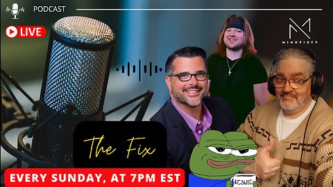 "The FIX" Episode #5