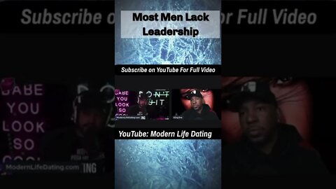 Most Men Lack LEADERSHIP @The Captain Save A Bro Show