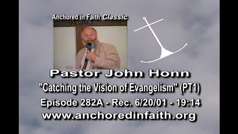 #282A AIFGC – John Honn – “Reach Out to the Lost” (PT1)