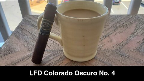 LFD Colorado Oscuro No. 4 cigar review