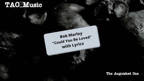 Bob Marley Could You Be Loved with Lyrics