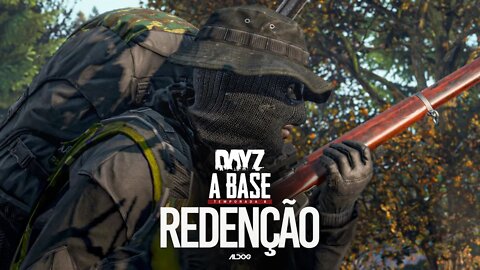 DayZ A Base | Redenção