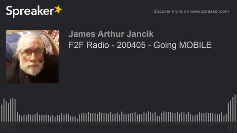 F2F Radio - 200405 - Going MOBILE