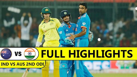 INDIA VS AUSTRALIA FULL HIGHLIGHTS 2ND ODI 2023 | IND VS AUS