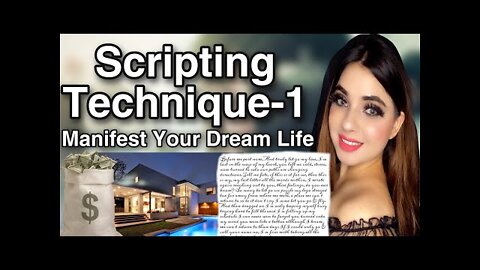 SCRIPTING TECHNIQUE 1 HOW TO DO SCRIPTING TO MANIFEST ANYTHING-TYPES OF SCRIPTING-LAW OF ATTRACTION