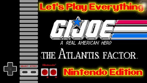 Let's Play Everything: G.I. Joe - The Atlantis Factor