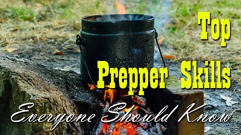 Top Prepper Skills Everyone Should Know ~ Preparedness