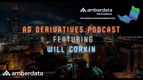 AD Derivs. Podcast (Ep. 42) - Will Corkin, Co-Founder @SOMA.Finance