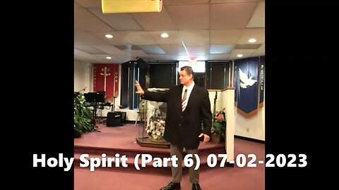 Holy Spirit (Part 6)