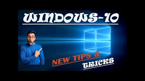 Window-10 5 tricks & tips (hidden features)