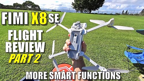 Xiaomi FIMI X8 SE Flight Test Review - Part 2 - [More Smart Functions, Pros & Cons]