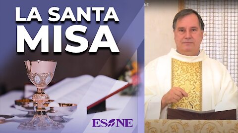 La Santa Misa - 10 de febrero, 2021 - ESNE