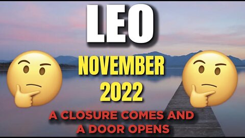 Leo ♌️ 🚪🪟 A CLOSURE COMES AND A DOOR OPENS🚪🪟 Horoscope for Today NOVEMBER 2022 ♌️ Leo tarot ♌️