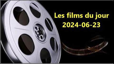 Les films du jour = 2024-06-23