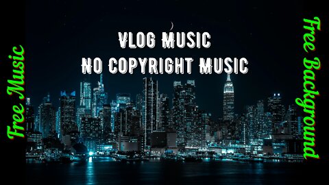 dj akeeni - kill my soul / vlog music / For Background mUsic | No CopyRight Music