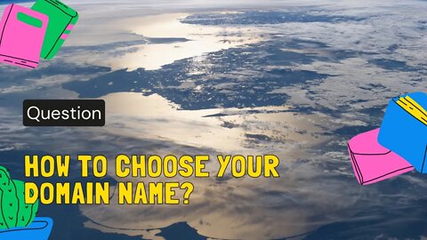 How to choose your domain name?