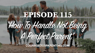 How To Handle Not Being A Perfect Parent